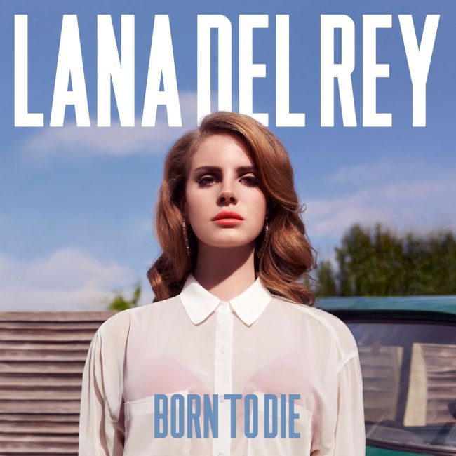 Born to Die by Lana del Rey